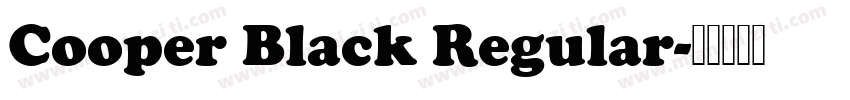 Cooper Black Regular字体转换
